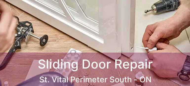  Sliding Door Repair St. Vital Perimeter South - ON