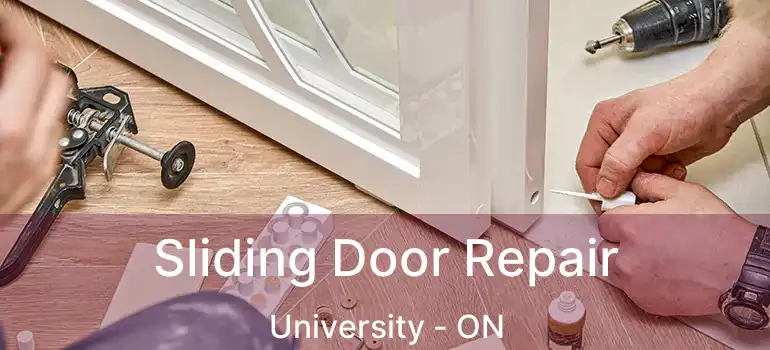  Sliding Door Repair University - ON
