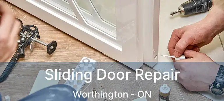  Sliding Door Repair Worthington - ON