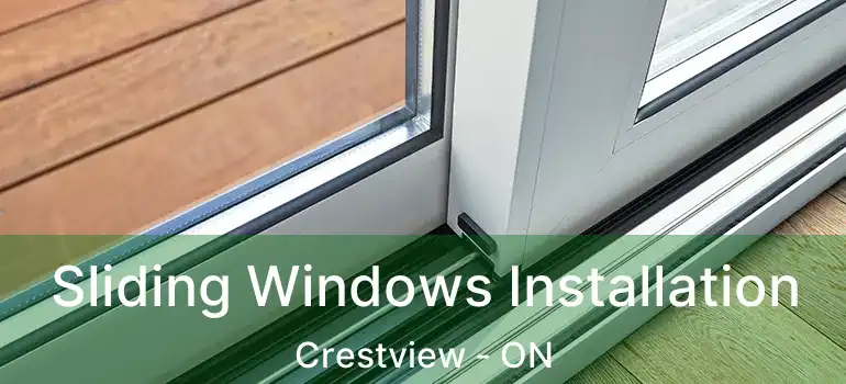  Sliding Windows Installation Crestview - ON