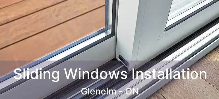  Sliding Windows Installation Glenelm - ON