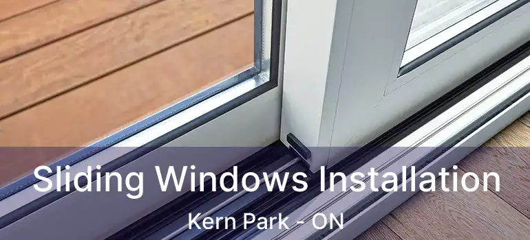  Sliding Windows Installation Kern Park - ON