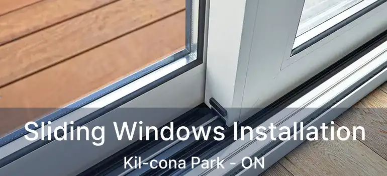  Sliding Windows Installation Kil-cona Park - ON