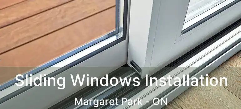  Sliding Windows Installation Margaret Park - ON