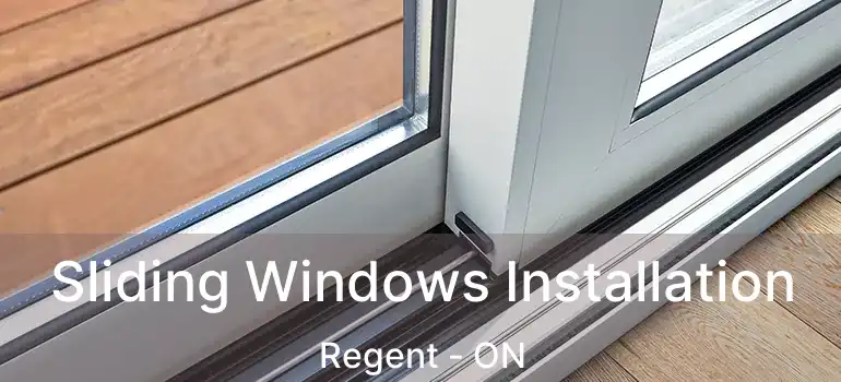  Sliding Windows Installation Regent - ON