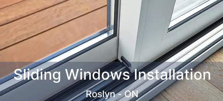  Sliding Windows Installation Roslyn - ON