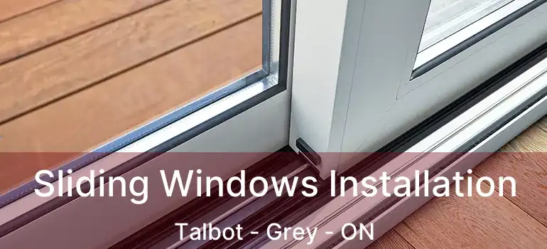  Sliding Windows Installation Talbot - Grey - ON
