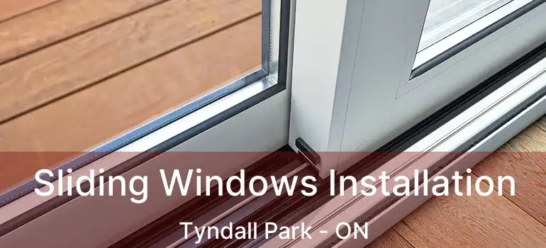  Sliding Windows Installation Tyndall Park - ON