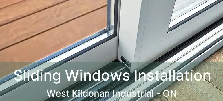  Sliding Windows Installation West Kildonan Industrial - ON