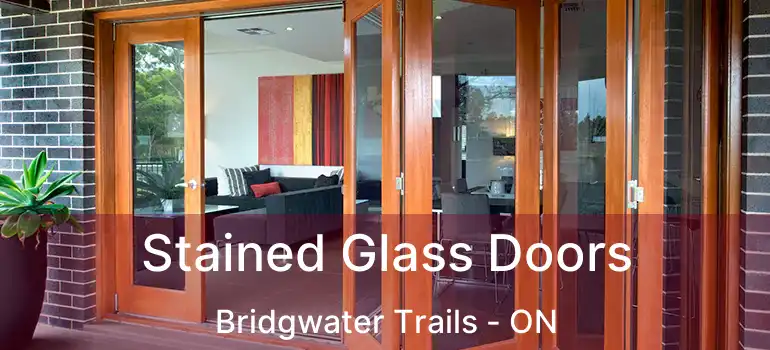  Stained Glass Doors Bridgwater Trails - ON