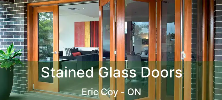  Stained Glass Doors Eric Coy - ON