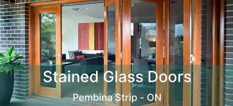  Stained Glass Doors Pembina Strip - ON