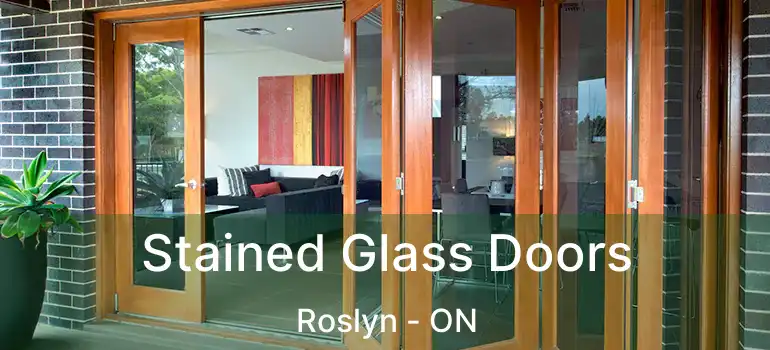  Stained Glass Doors Roslyn - ON