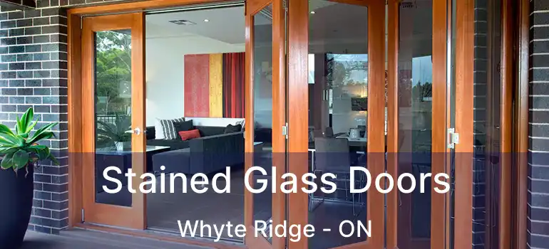  Stained Glass Doors Whyte Ridge - ON