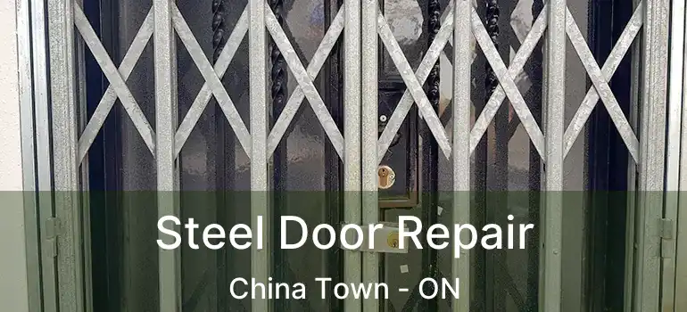  Steel Door Repair China Town - ON