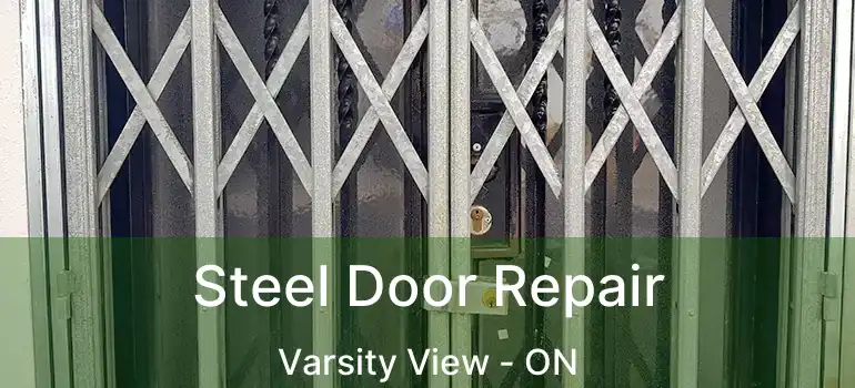 Steel Door Repair Varsity View - ON