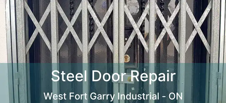  Steel Door Repair West Fort Garry Industrial - ON