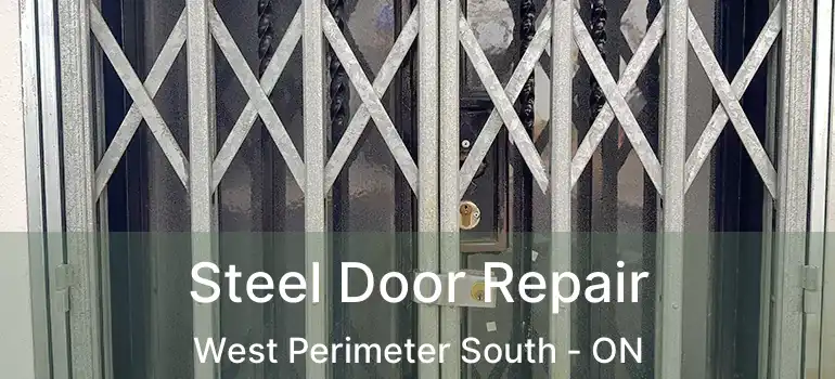  Steel Door Repair West Perimeter South - ON