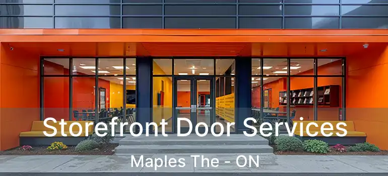  Storefront Door Services Maples The - ON