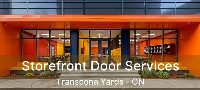  Storefront Door Services Transcona Yards - ON