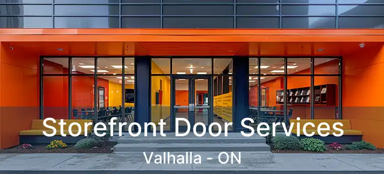  Storefront Door Services Valhalla - ON