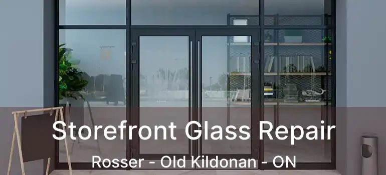  Storefront Glass Repair Rosser - Old Kildonan - ON
