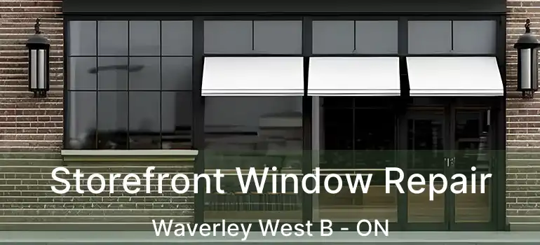  Storefront Window Repair Waverley West B - ON