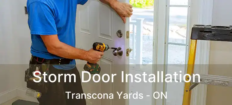  Storm Door Installation Transcona Yards - ON