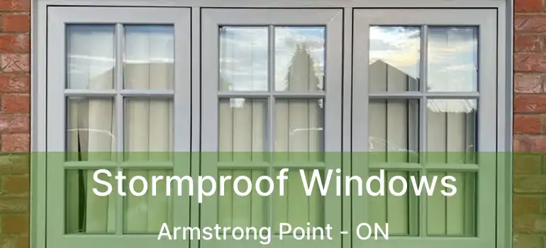  Stormproof Windows Armstrong Point - ON