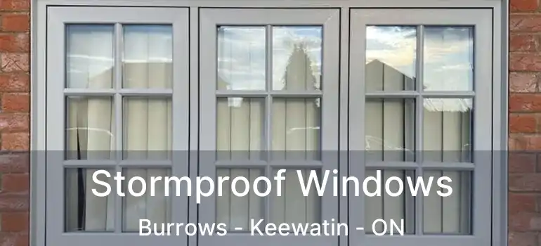  Stormproof Windows Burrows - Keewatin - ON