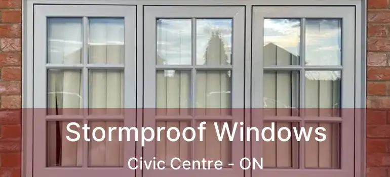  Stormproof Windows Civic Centre - ON