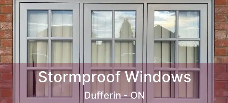  Stormproof Windows Dufferin - ON