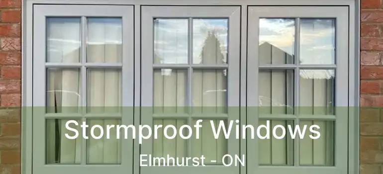  Stormproof Windows Elmhurst - ON