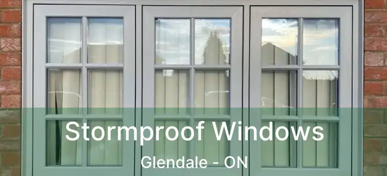  Stormproof Windows Glendale - ON