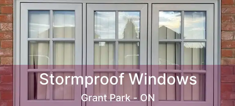  Stormproof Windows Grant Park - ON