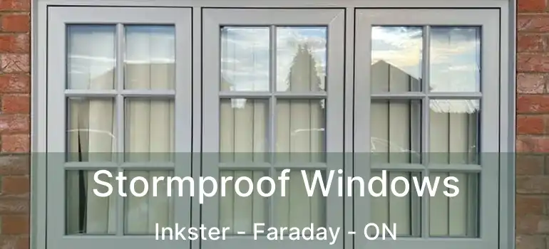  Stormproof Windows Inkster - Faraday - ON