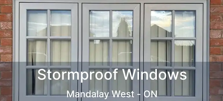  Stormproof Windows Mandalay West - ON