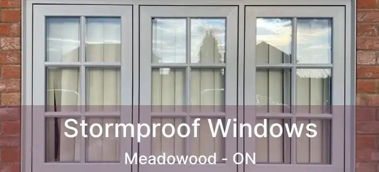  Stormproof Windows Meadowood - ON
