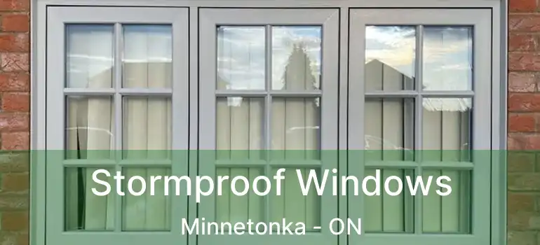 Stormproof Windows Minnetonka - ON