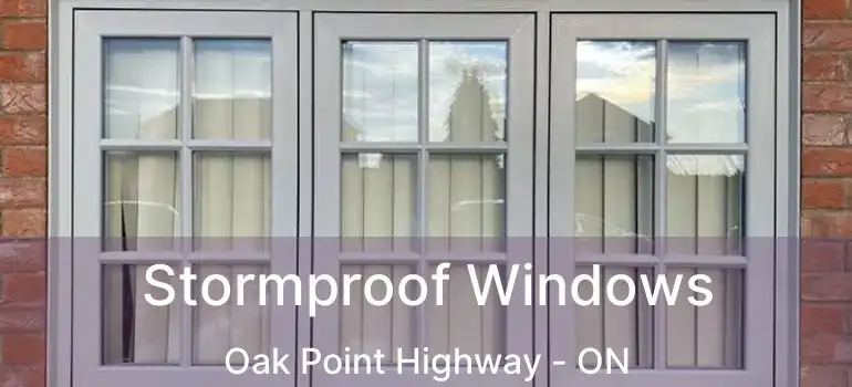  Stormproof Windows Oak Point Highway - ON