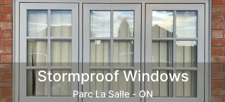  Stormproof Windows Parc La Salle - ON