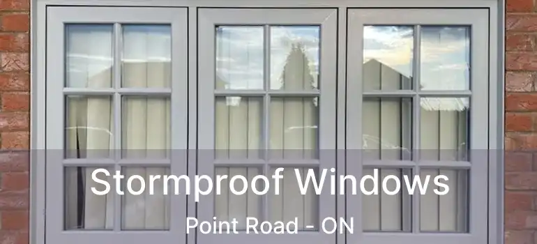  Stormproof Windows Point Road - ON