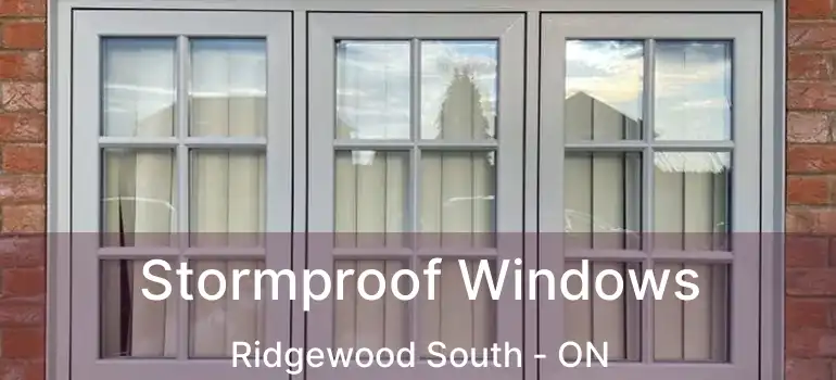  Stormproof Windows Ridgewood South - ON