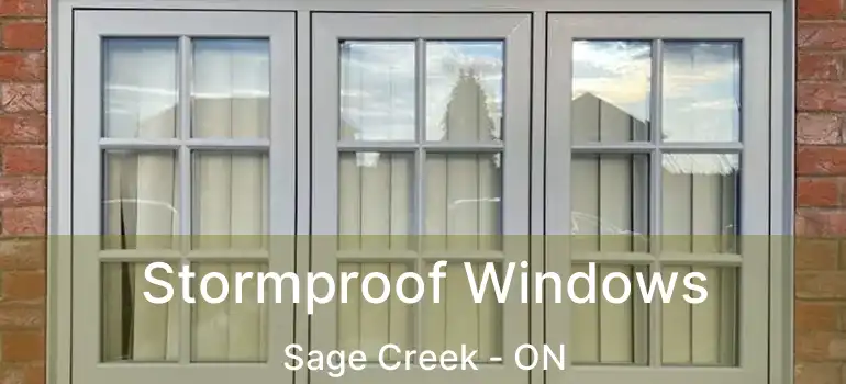  Stormproof Windows Sage Creek - ON