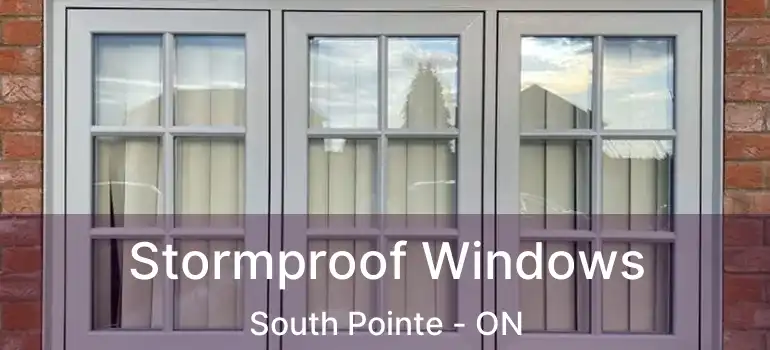 Stormproof Windows South Pointe - ON
