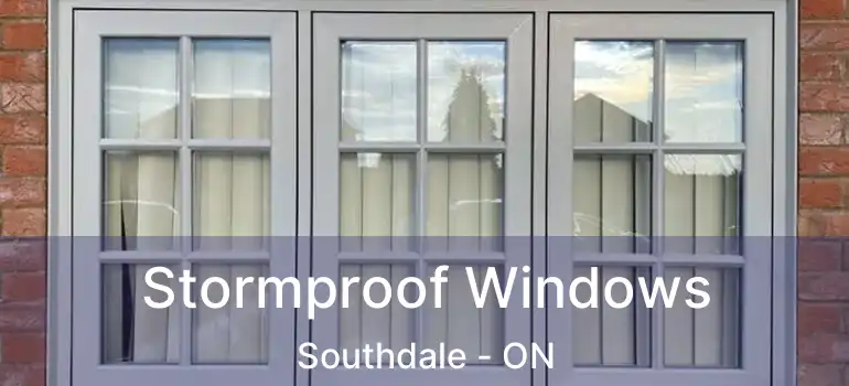  Stormproof Windows Southdale - ON