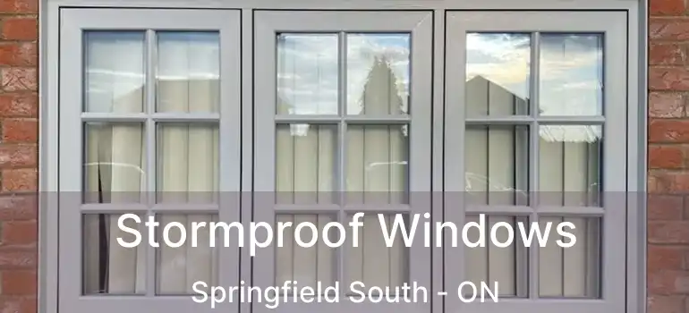 Stormproof Windows Springfield South - ON