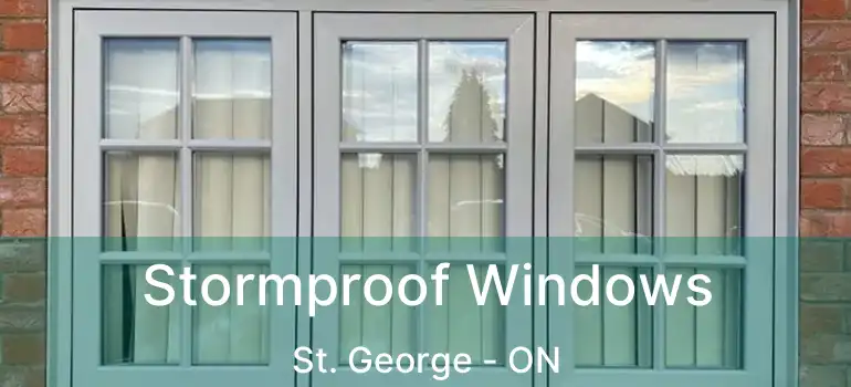  Stormproof Windows St. George - ON