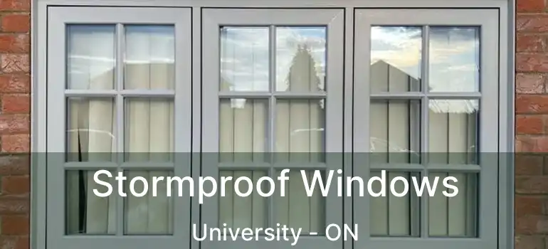  Stormproof Windows University - ON