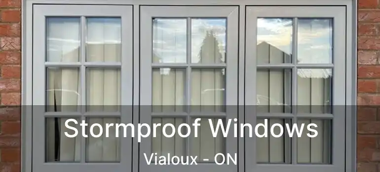  Stormproof Windows Vialoux - ON